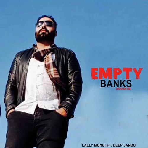 Empty Banks by Lally Mundi - Download on PagalFree