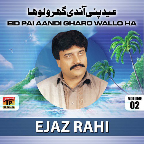 Menu Lagdae Pijaro by Ejaz Rahi - Download on PagalFree