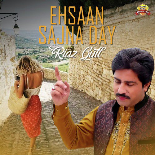 Ehsaan Sajna Day by Riaz Gull - Download on PagalFree