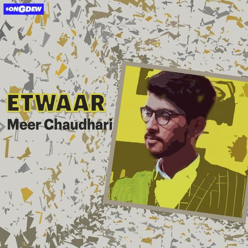 Etwaar by Meer Chaudhari - Download on PagalFree