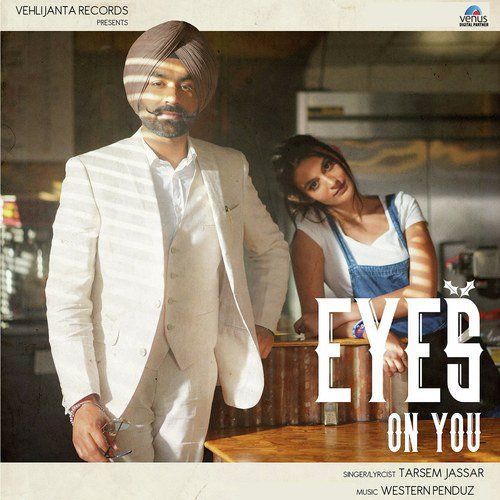 Eyes On You by Tarsem Jassar - Download on PagalFree