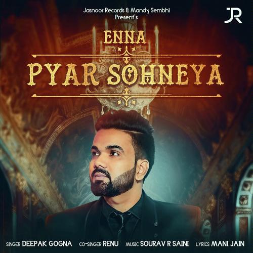 Enna Pyar Sohneya by Renu, Deepak Gogna, Deepak Gogna - Download on PagalFree