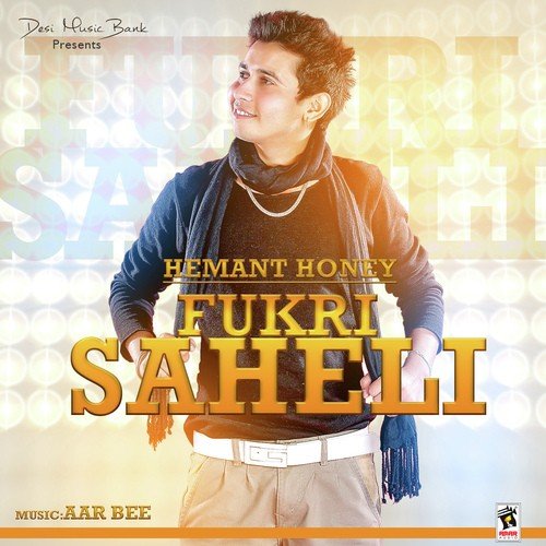 Fukri Saheli by Hemant Honey - Download on PagalFree