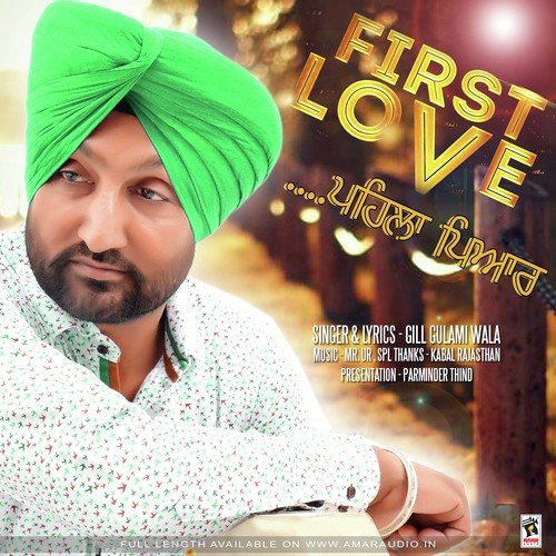 First Love by Gill Gulami Wala - Download on PagalFree