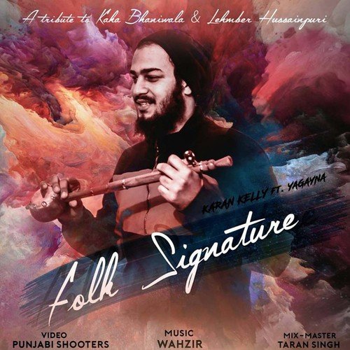 Folk Signature by Karan Kelly, Yaganya Bhardwaj - Download on PagalFree