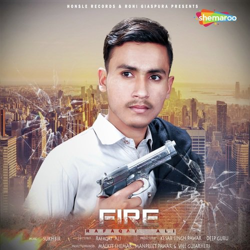 Fire by Rafaqat Ali - Download on PagalFree