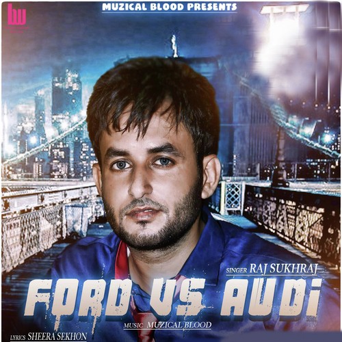 Ford Vs Audi by Raj Sukhraj - Download on PagalFree