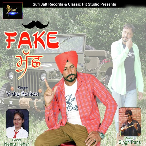 Fake Muchh by Vicky Raikoti - Download on PagalFree