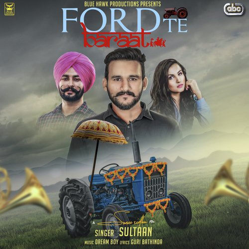 Ford Te Baraat by Sultaan with Dream Boy - Download on PagalFree