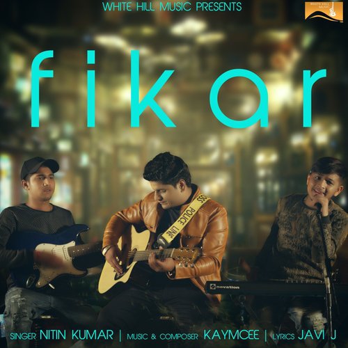 Fikar by Nitin Kumar - Download on PagalFree