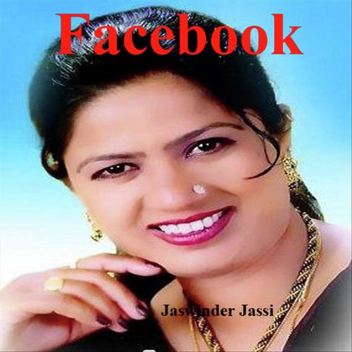 Facebook by Jaswinder Jassi - Download on PagalFree