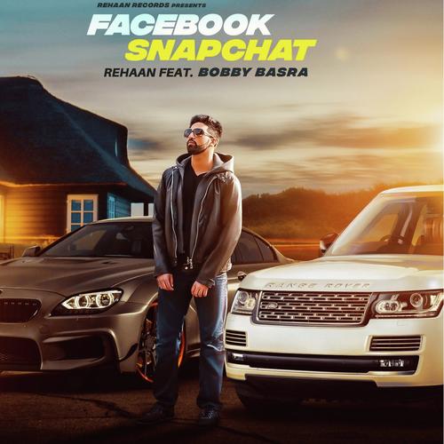 Facebook Snapchat (feat. Bobby Basra) by Rehaan - Download on PagalFree