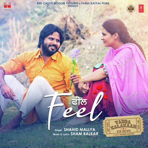 Feel (From Vadda Kalakaar) by Sham Balkar, Shahid Mallya - Download on PagalFree
