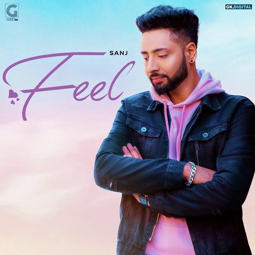 Feel by Sanj - Download on PagalFree