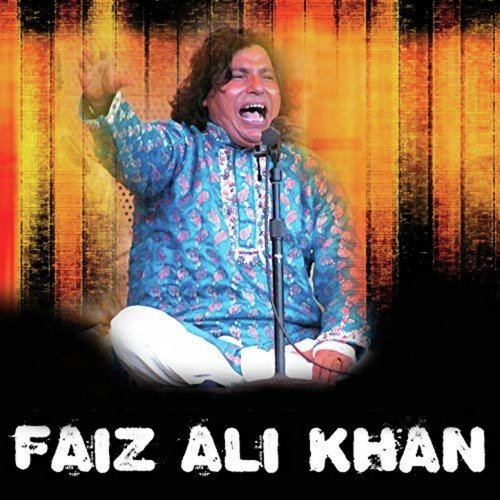 Aaja Aaja Dholna by Faiz Ali Khan - Download on PagalFree