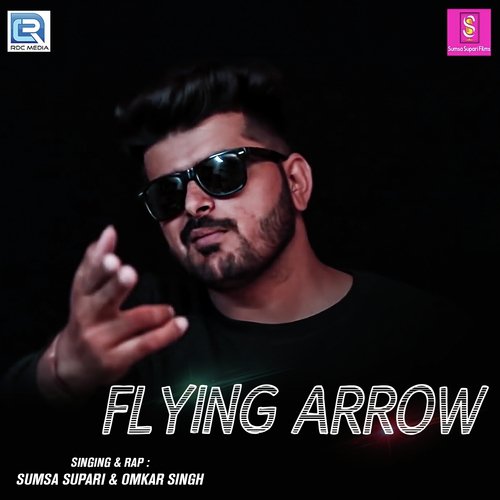 Flying Arrow by Sumsa Supari, Omkar Singh - Download on PagalFree
