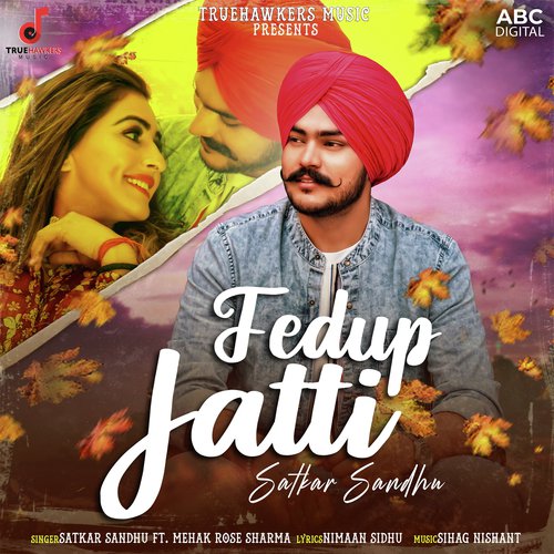 Fedup Jatti by Satkar Sandhu - Download on PagalFree