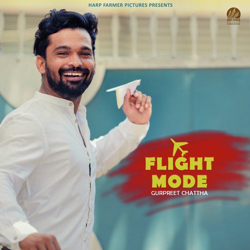 Flight Mode by Gurpreet Chattha - Download on PagalFree