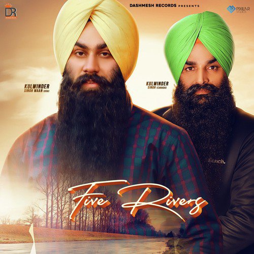 Five Rivers by Kulwinder Singh Maan, Kulwinder Singh - Download on PagalFree