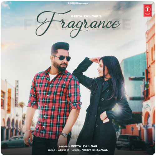 Fragrance by Geeta Zaildar, Jassi X - Download on PagalFree