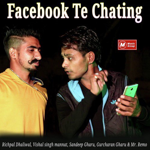 Facebook Te Chating by Richpal Dhaliwal, Vishal Singh Mannat - Download on PagalFree