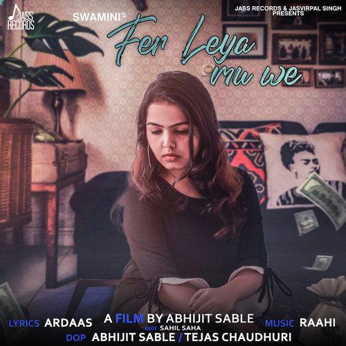 Fer Leya Mu Ve by Swamini - Download on PagalFree