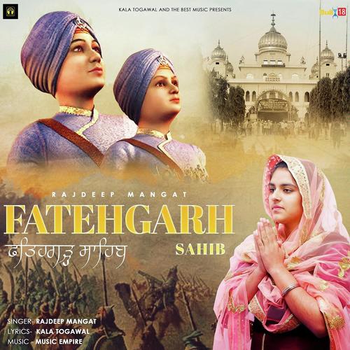 FatehGarh Sahib by Rajdeep Mangat - Download on PagalFree