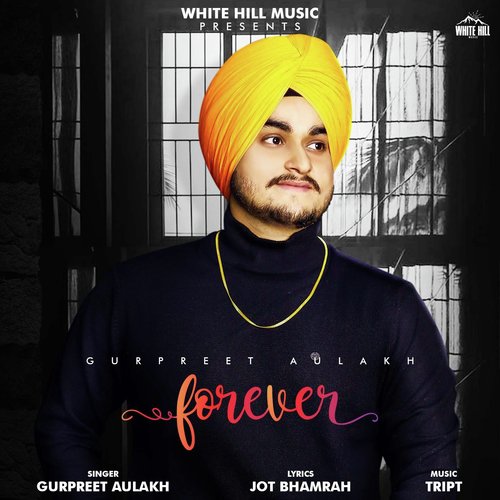 Forever by Gurpreet Aulakh - Download on PagalFree