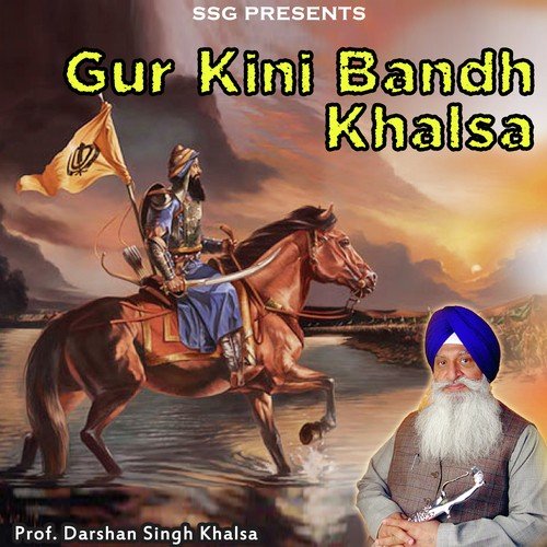 Gur Kini Band Khalsh by Prof. Darshan Singh Khalsa - Download on PagalFree