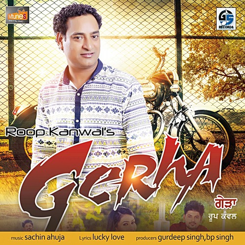 Gerha by Roop Kanwal, Sachin Ahuja - Download on PagalFree