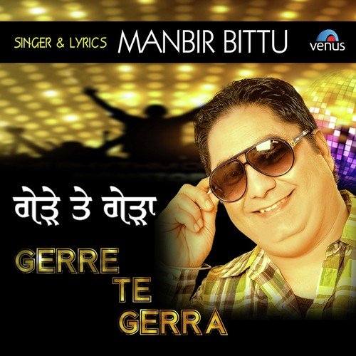 Gerre Te Gerra by Manbir Bittu - Download on PagalFree