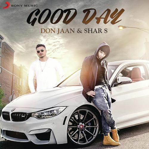 Good Day by Don Jaan, Shar S - Download on PagalFree