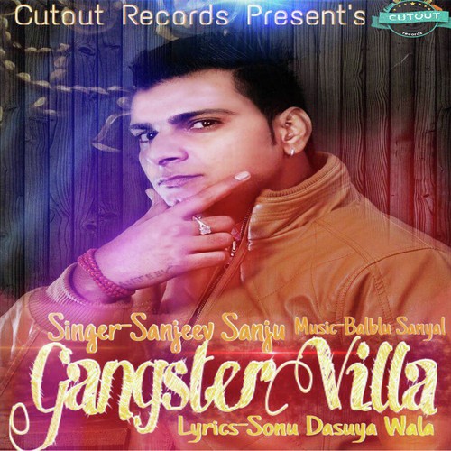 Gangster Villa by Sanjeev Sanu, Sanjeev Sanu - Download on PagalFree
