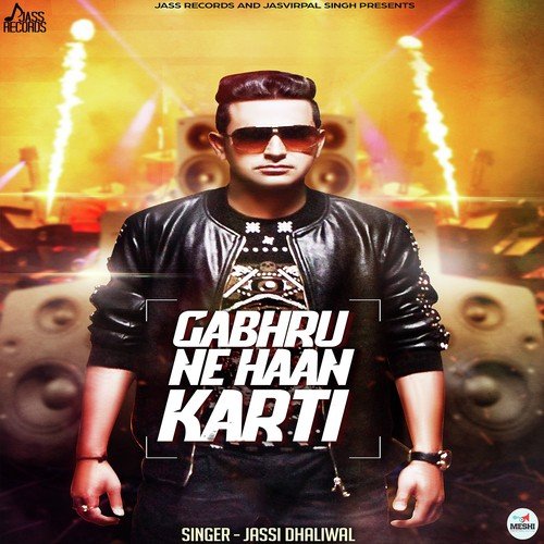 Gabhru Ne Haan Karti by Jassi Dhaliwal - Download on PagalFree