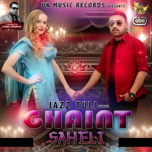 Ghaint Saheli by Jazz Tuli - Download on PagalFree