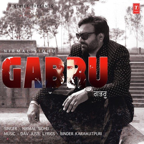 Gabru by Nirmal Sidhu - Download on PagalFree