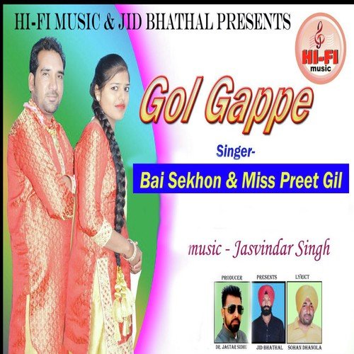 Gol Gappe by Bai Sekhon, Preet Gill, Bai Sekhon, Preet Gill - Download on PagalFree