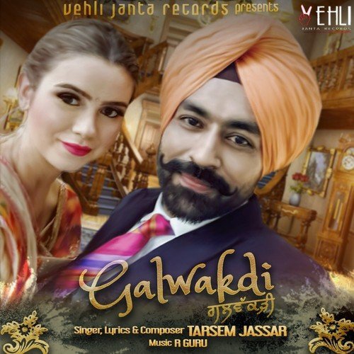 Galwakdi by Tarsem Jassar - Download on PagalFree