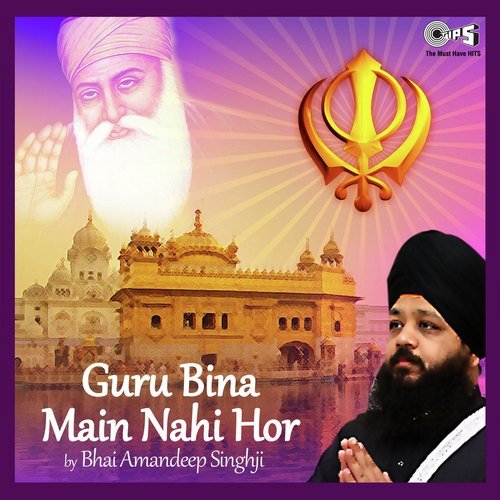 Guru Bina Main Nahi Hor by Bhai Amandeep Singh - Download on PagalFree
