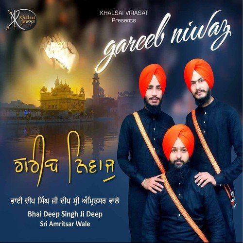 Gareeb Niwaj Gusaiya Mera by Bhai Deep Singh Ji Deep - Download on PagalFree