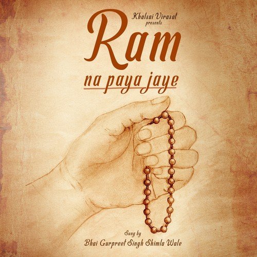 Ram Na Paya Jaye by Bhai Gurpreet Singh Ji Shimla Wale - Download on PagalFree