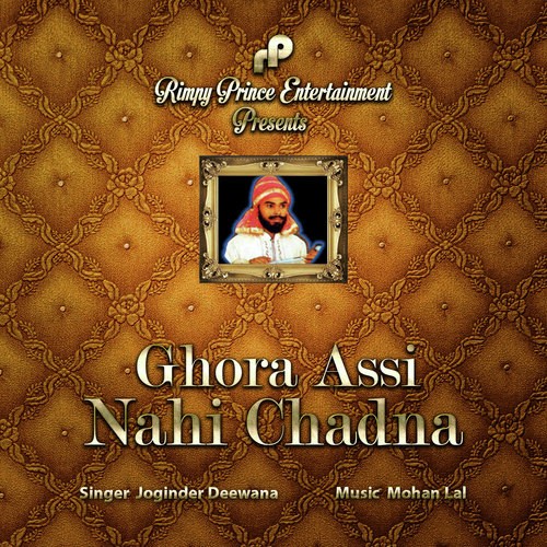 Ghora Assi Nahi Chadna by Joginder Deewana - Download on PagalFree