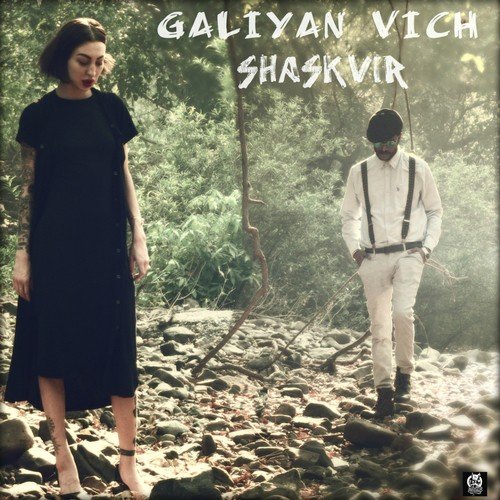 Galiyan Vich by Shask Vir - Download on PagalFree