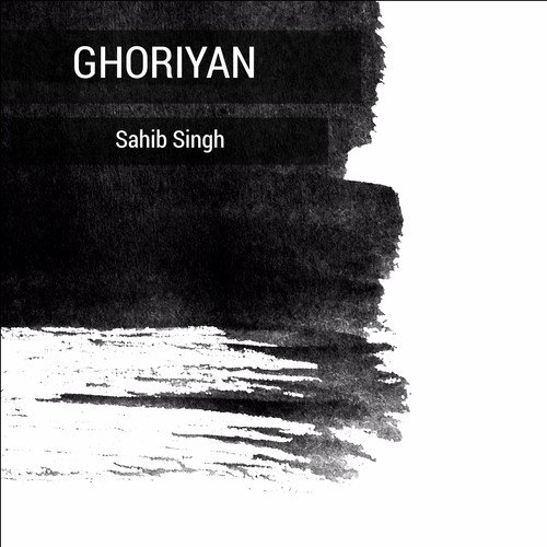 Ghoriyan by Sahib Singh - Download on PagalFree