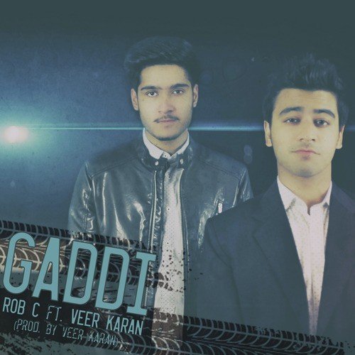 Gaddi (feat. Veer Karan) by Rob C, Veer Karan - Download on PagalFree