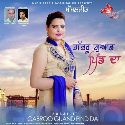 Gabroo Guand Pind Da by Babaljit - Download on PagalFree