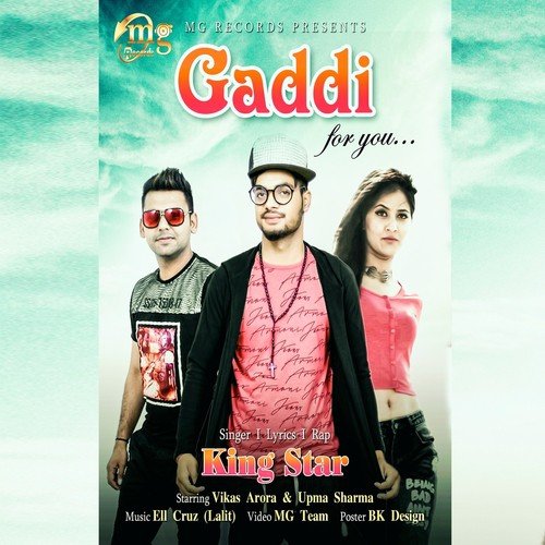 Gaddi by King Star, Vikas Arora, Upma Sharma - Download on PagalFree
