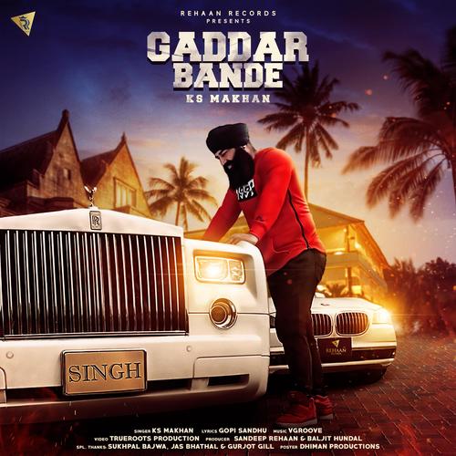 Gaddar Bande by K.S. Makhan - Download on PagalFree