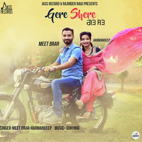 Gere Shere by Meet Brar, Harmandeep - Download on PagalFree