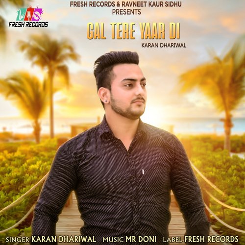 Gal Tere Yaar Di by Karan Dhariwal - Download on PagalFree